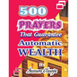 500 Prayers That Guarantee Automatic Wealth - Paperback