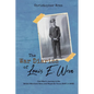 The War Diaries of Louis E. Wren: One Man's Journey in the British Merchant Navy and Royal Air Force (RAF) in WWII - Paperback