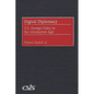 Digital Diplomacy: U.S. Foreign Policy in the Information Age - Hardcover