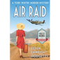 Air Raid: A World War Two Mystery - Paperback