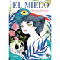 El Miedo / The Fear - Hardcover