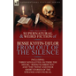 The Collected Supernatural and Weird Fiction of Bessie Kyffin-Taylor-From Out of the Silence-Three Novelettes 'Outside the House, ' 'Room Number Ten' - Paperback