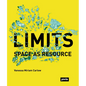 Limits: Space as Resource: Space as Resource - Hardcover