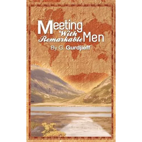 Meetings with Remarkable Men - Hardcover