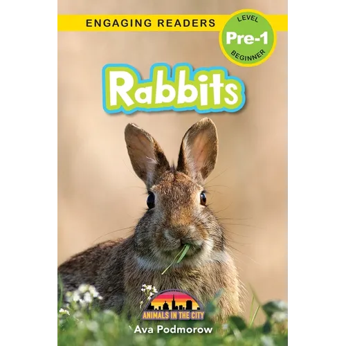 Rabbits: Animals in the City (Engaging Readers, Level Pre-1) - Paperback