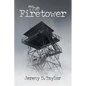 The Firetower - Paperback