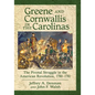 Greene and Cornwallis in the Carolinas: The Pivotal Struggle in the American Revolution, 1780-1781 - Paperback