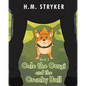Cale the Corgi and the Cranky Bull: Book 2 - Paperback