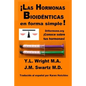 ¡Las hormonas bioidénticas en forma simple! - Paperback