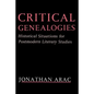 Critical Genealogies: Historical Situations for Postmodern Literary Studies - Paperback