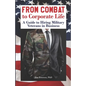 From Combat to Corporate Life: A Guide to Hiring Military Veterans in Business - Paperback