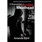 13 Reasons for Murder Meathead: A Britney Cage Serial Killer Novel (13 Reasons for Murder #2) - Paperback