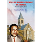 My Life and Experience in America: Memoirs of Forty Years - Paperback