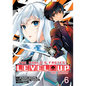 The World's Fastest Level Up (Manga) Vol. 6 - Paperback
