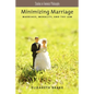 Minimizing Marriage: Morality, Marriage, and the Law - Paperback