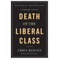 Death of the Liberal Class - Paperback