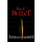 Bite Da Bullet - Paperback