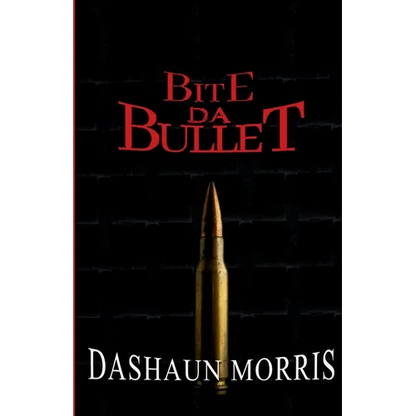Bite Da Bullet - Paperback