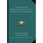 Satanism and Witchcraft a Study in Medieval Superstition - Paperback