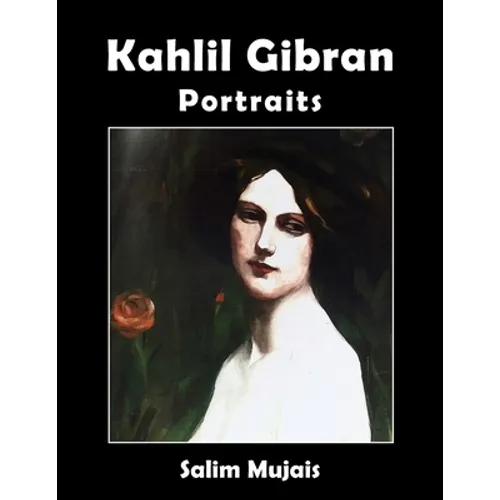Kahlil Gibran - Portraits - Paperback
