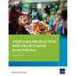 Vegetable Production and Value Chains in Mongolia - Paperback