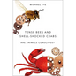 Tense Bees and Shell-Shocked Crabs: Are Animals Conscious? - Hardcover