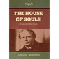 The House of Souls - Hardcover