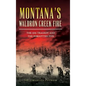 Montana's Waldron Creek Fire: The 1931 Tragedy and the Forgotten Five - Hardcover