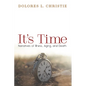 It's Time: Narratives of Illness, Aging, and Death - Hardcover