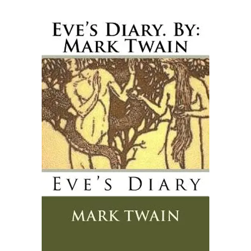 Eve's Diary. By: Mark Twain - Paperback