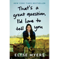 That's a Great Question, I'd Love to Tell You - Hardcover