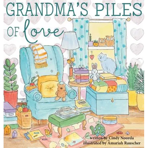 Grandma's Piles of Love - Hardcover