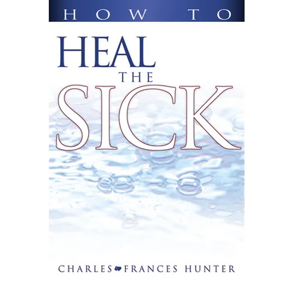 How to Heal the Sick - Paperback