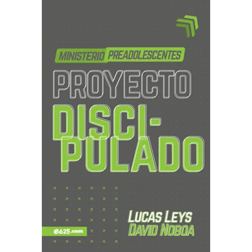Proyecto Discipulado - Ministerio de Preadolescentes - Paperback