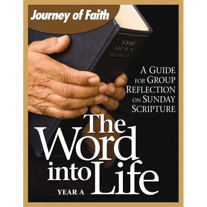 Word Into Life: Year A: A Guide for Group Reflection on the Sunday Scripture - Paperback