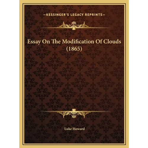 Essay On The Modification Of Clouds (1865) - Hardcover