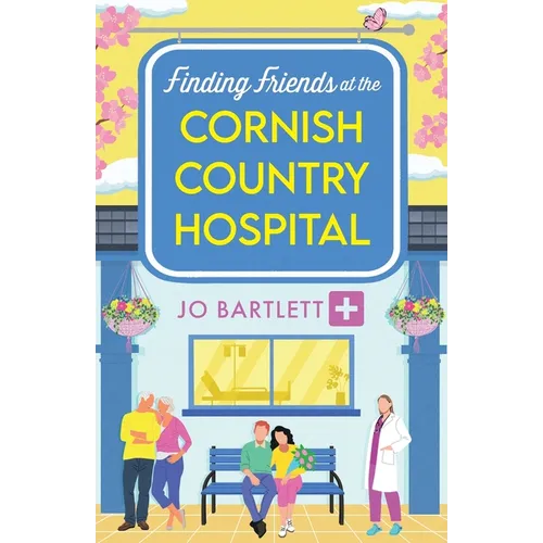 Finding Friends at the Cornish Country Hospital - Paperback