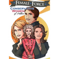 Female Force: Conservative Women of Politics: Ayn Rand, Nancy Reagan, Laura Ingraham and Michele Bachmann. - Paperback