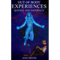 Out Of Body Experiences, Quickly And Naturally - Paperback