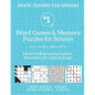 Brain Teasers for Seniors #1: Word Games & Memory Puzzles for Seniors. Mental challenge puzzles & games - Brain teasers for adults for all ages - Paperback