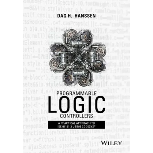 Programmable Logic Controllers: A Practical Approach to Iec 61131-3 Using Codesys - Hardcover