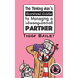 The Thinking Man's Survival Guide to Managing a Menopausal Partner - Paperback
