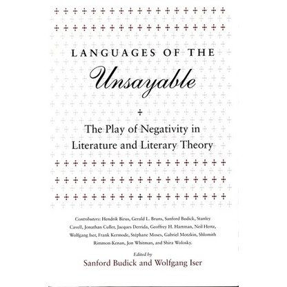 Languages of the Unsayable: The Play of Negativity in Literature and Literary Theory - Paperback
