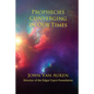 Prophecies Converging in Our Times - Paperback