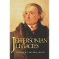Jeffersonian Legacies: Onuf - Paperback