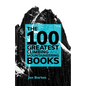 The 100 Greatest Climbing and Mountaineering Books - Paperback