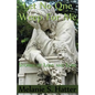 Let No One Weep for Me: Stories of Love and Loss - Paperback