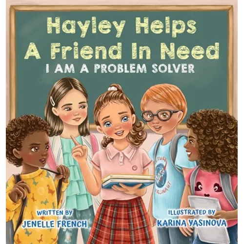 Hayley Helps a Friend In Need - Hardcover