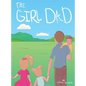 The Girl Dad - Hardcover