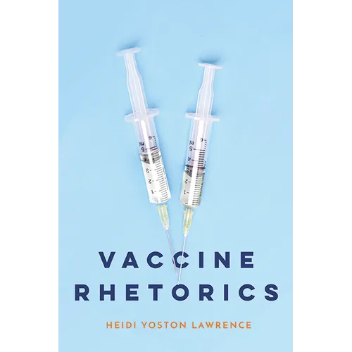 Vaccine Rhetorics - Paperback